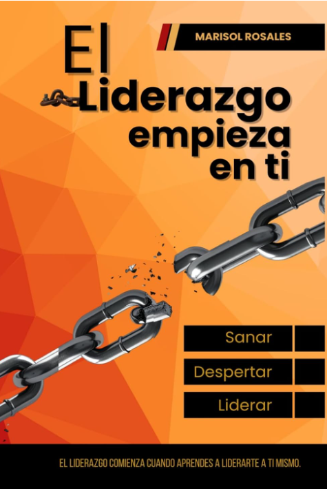 Libro El Liderazgo Empieza en Ti — Marisol Rosales